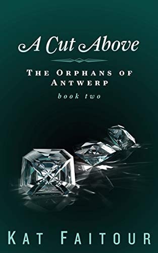 A Cut Above The Orphans of Antwerp Book Two