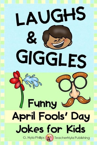 Laughs & Giggles Funny April Fools' Day Jokes for Kids