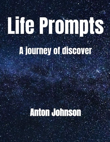 Life Prompts A Journey of Discovery