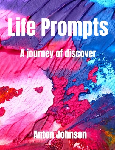 Life Prompts A Journey of Discovery