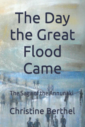 The Day the Great Flood Came The Saga of the Annunaki