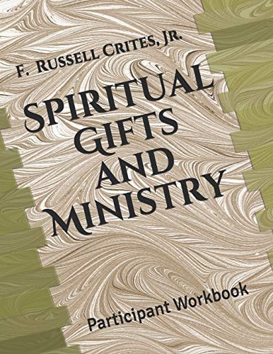 Spiritual Gifts and Ministry Participant Workbook