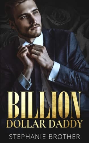 Billion Dollar Daddy A Billionaire Romance