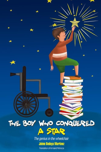 The Boy who Conquered a Star The Genius in the Wheelchair