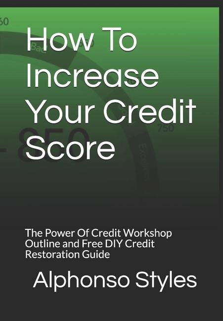 How To Increase Your Credit Score: The #1 DIY Credit Repair Guide