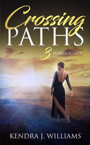 Crossing Paths 3 Insecurities