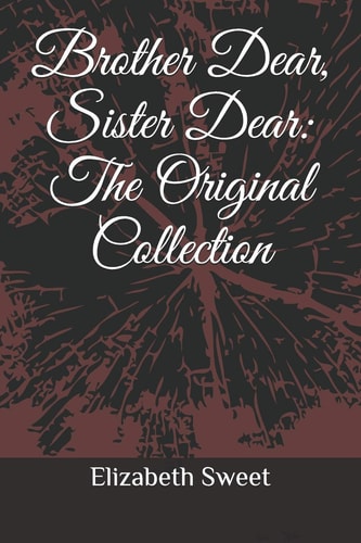 Brother Dear, Sister Dear The Original Collection