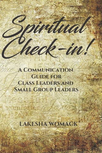 Spiritual Check-In A Communication Guide for Class Leaders and Small Group Leaders