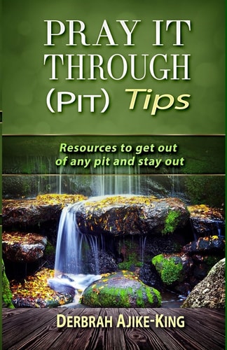 Pray It Through (PIT) Tips