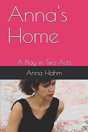 Anna's Home A Play