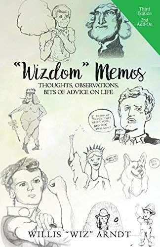 "Wizdom" Memos Thoughts, Observations, Bits of Advice on Life