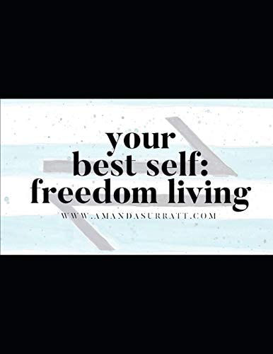Your Best Self Freedom Living