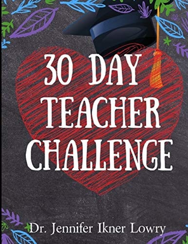 30 Day Teacher Challenge
