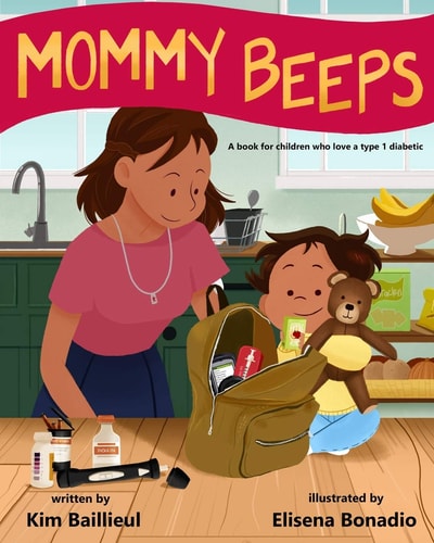 Mommy Beeps A Book for Children who Love a Type 1 Diabetic