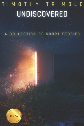 Undiscovered - a Collection of Short Stories Standard Edition