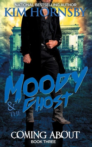 Moody and the Ghost - COMING About