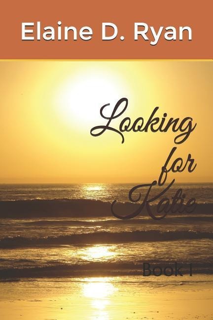 Looking for Katie: Book 1