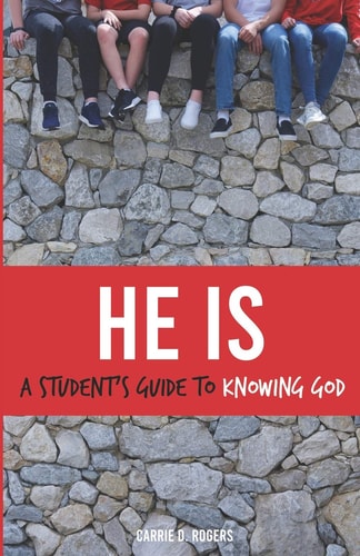 He Is A Student's Guide to Knowing God