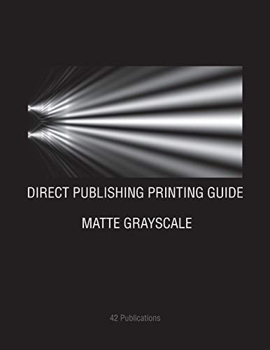 Direct Publishing Printing Guide Matte Grayscale