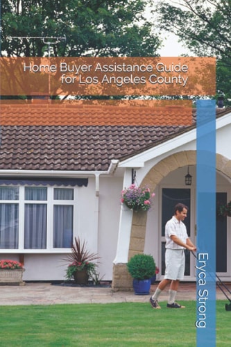 Home Buyer Assistance Guide for Los Angeles County