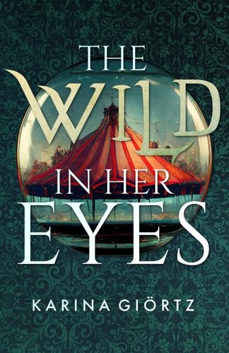 The Wild in Her Eyes