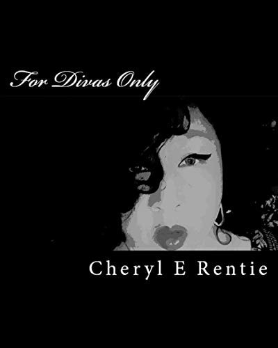 For Divas Only You Don't Have to Be All That to Be All That Because You've Been All That All the Time.