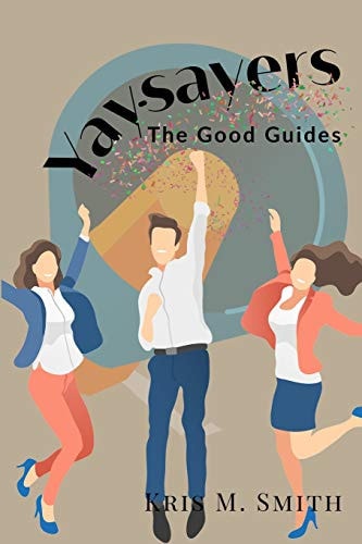 Yay-Sayers The Good Guides