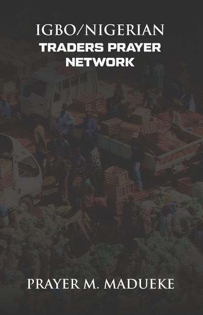 Igbo/Nigerian Traders Prayer Network
