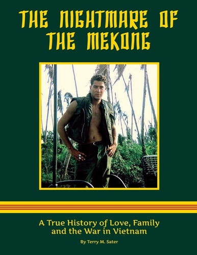 The Nightmare of the Mekong A True HIstory of Love, Family and the War in Vietnam