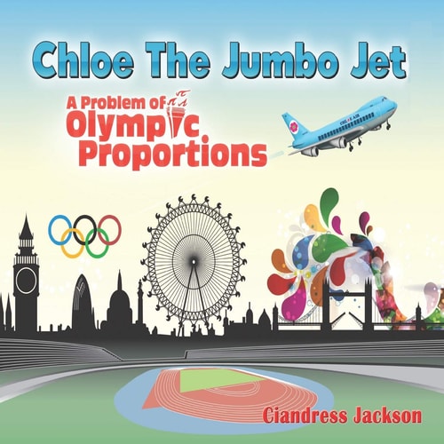 Chloe the Jumbo Jet A Problem of Olympic Proportions