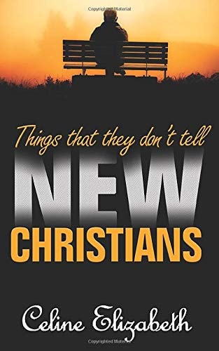 Things That They Don't Tell New Christians
