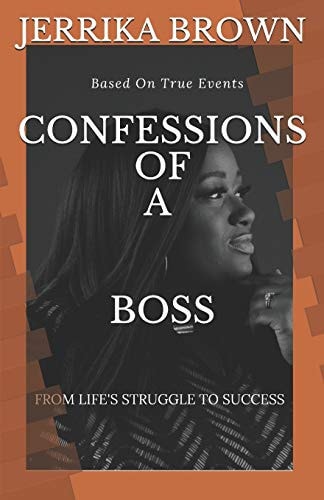 Confession of a Boss From Life's Struggles To Success
