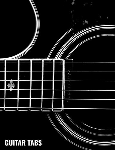 Guitar Tabs Guitar Chord and Tablature Staff Music Paper for Musicians, Teachers and Students (8. 5x11 - 150 Pages)