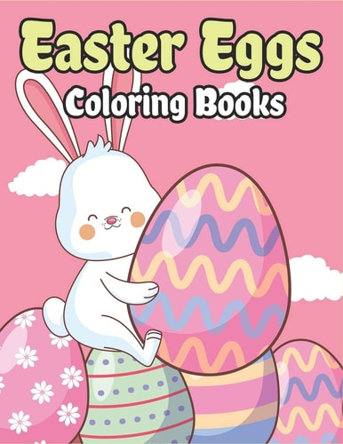 Easter Eggs Coloring Book Happy Easter Basket Stuffers for Toddlers and Kids Ages 3-7, Easter Gifts for Kids, Boys and Girls