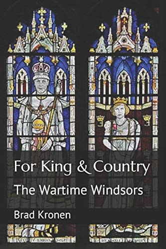 For King & Country The Wartime Windsors