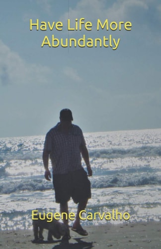 Have Life More Abundantly