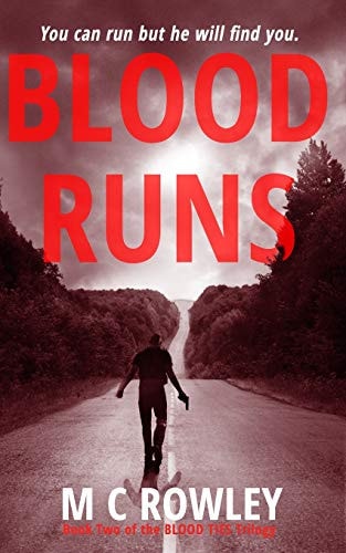 Blood Runs The Blood Ties Action Thriller Book 2