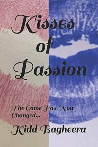 Kisses of Passion The Game Has Now Changed...