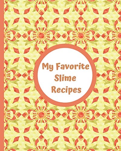 My Favorite Slime Recipes Encourage Your Kids to Use Their Imaginations to Create Their Own Summer Fun and Recipes for Sensory Slimy Play. Use Inexpensive Ordinary Ingredients You Already Have at Home!