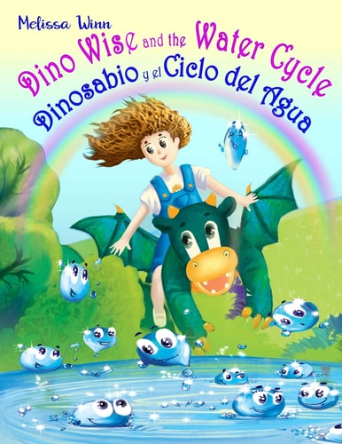 Dino Wise and the Water Cycle. Dinosabio Y El Ciclo Del Agua English Spanish Books for Kids. Second Language for Infant. Bilingual Children's Books. Inglés - Español Libro Para Niños. Dual Language.