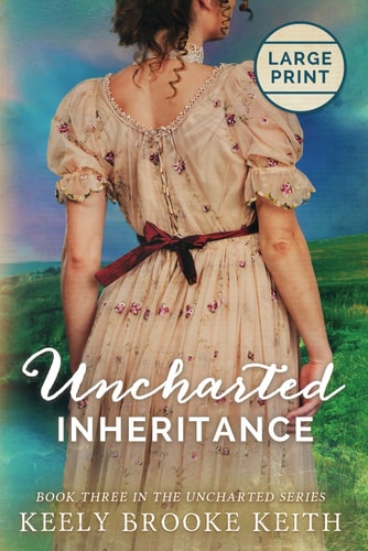 Uncharted Inheritance Large Print