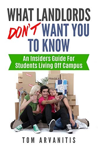 What Landlords Don't Want You to Know An Insiders Guide for Students Living Off Campus