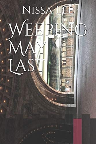 Weeping May Last