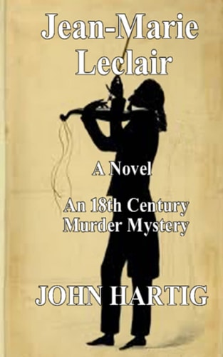 Jean-Marie Leclair An 18th Century Murder Mystery