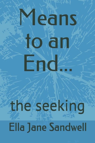 Means to an End... The Seeking