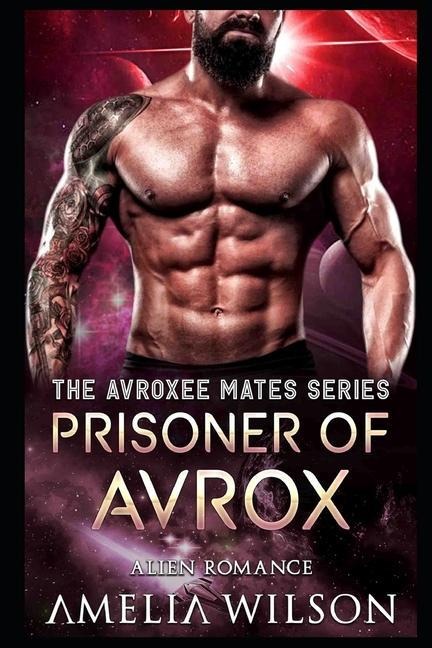 Prisoner of Avrox: Alien Romance