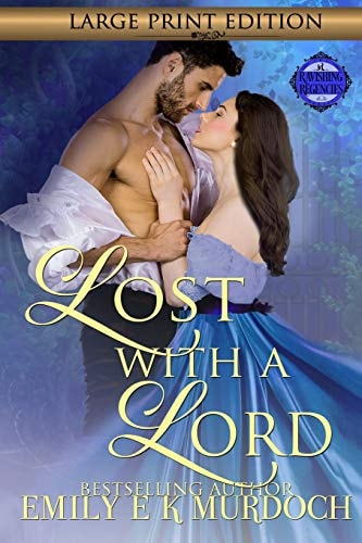 Lost with a Lord A Steamy Regency Romance