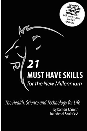 21 Must Have Skills for the New Millennium Science, Technology, Engineering Arts & Math: Science, Technology, Engineering, Arts and Math