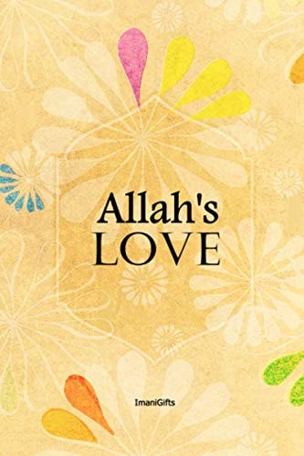 Allah's LOVE [Also a Colouring Book]