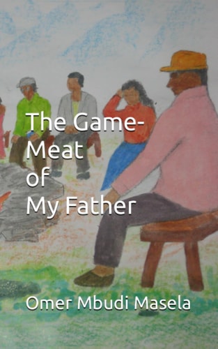 The Game-Meat of My Father